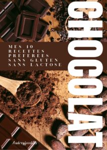 Chocolat: mes 10 recettes préférées sans gluten et sans lactose